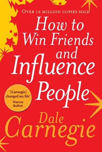 How to Win Friends and Influence People